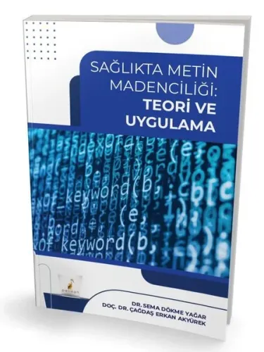 Sağlıkta Metin Madenciliği: Teori ve Uygulama | Kitap Ambarı