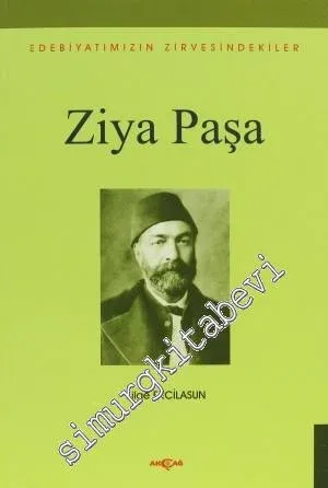 Ziya Paşa: Edebiyatımızın Zirvesindekiler -         2007