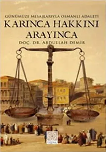 Karınca Hakkını Arayınca