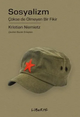 Sosyalizm;Çökse de Ölmeyen Bir Fikir