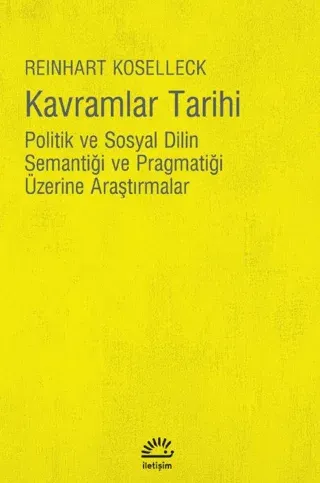 Kavramlar Tarihi Reinhart Koselleck