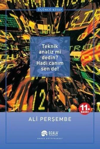 Teknik Analiz mi Dedin? Hadi Canım Sen de! (3. Kitap)