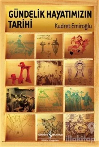 Gündelik Hayatımızın Tarihi