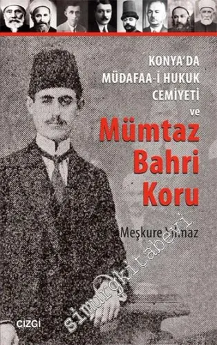 Konya'da Müdafaa-i Hukuk Cemiyeti ve Mümtaz Bahri Koru -         2015