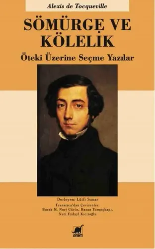 Sömürge ve Kölelik; Öteki Üzerine Seçme Yazılar