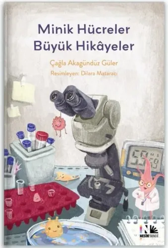 Minik Hücreler Büyük Hikayeler