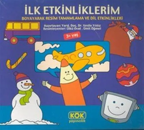 İlk Etkinliklerim Boyayarak Resim Tamamlama ve Dil Etkinlikleri