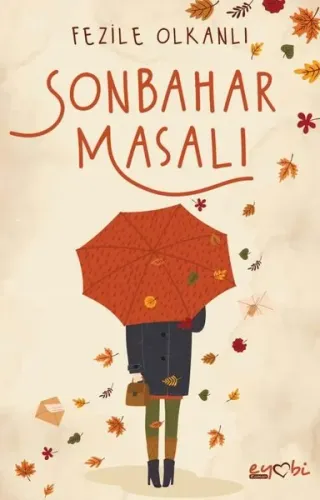 Sonbahar Masalı Fezile Olkanlı