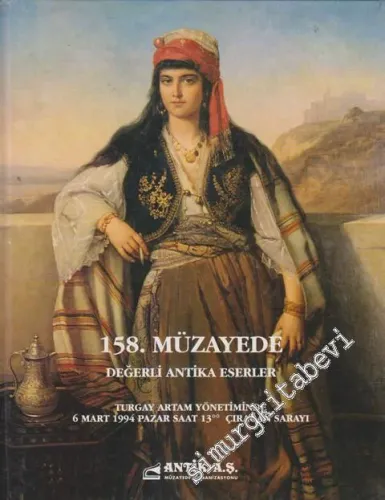 Antik AŞ 158. Müzayede Kataloğu: Değerli Antika Eserler (06 Mart 1994) -