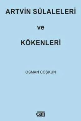 Artvin Sülaleleri ve Kökenleri
