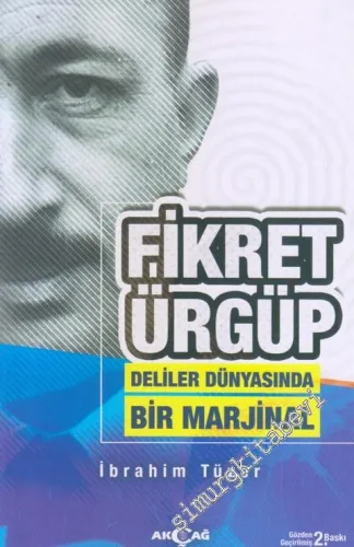Fikret Ürgüp : Deliler Dünyasında Bir Marjinal - 2019