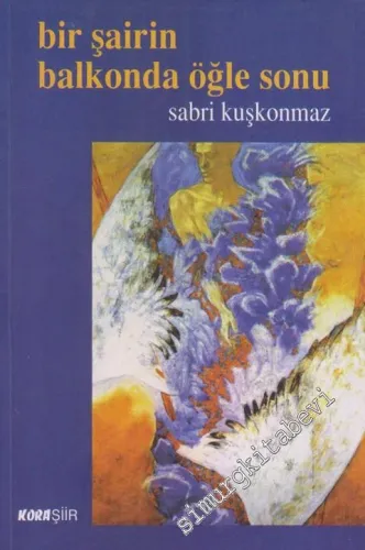 Bir Şairin Balkonda Öğle Sonu -        1998
