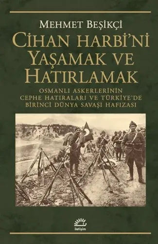 Cihan Harbi'ni Yaşamak ve Hatırlamak