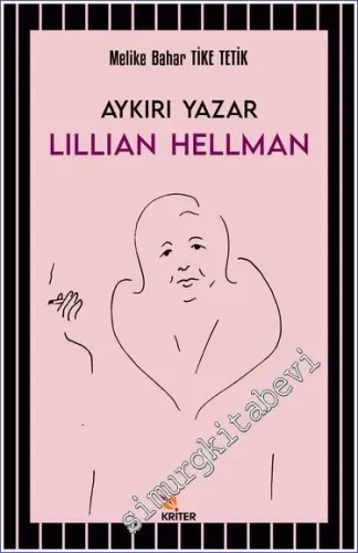 Lillian Hellman : Aykırı Yazar -         2022