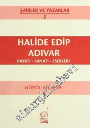 Halide Edip Adıvar: Hayatı, Sanatı, Eserleri -         1997