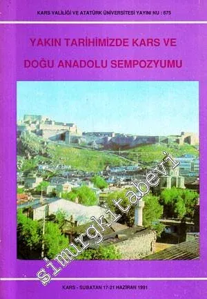 Yakın Tarihimizde Kars ve Doğu Anadolu Sempozyumu -        1992