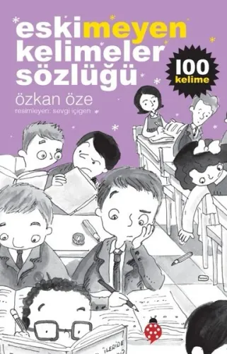 Eskimeyen Kelimeler Sözlüğü Özkan Öze