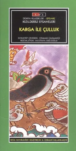 Karga ile Çulluk [Düz Yazı]