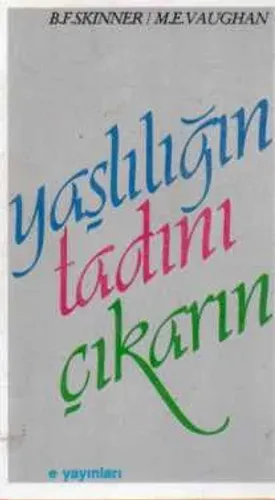 Yaşlılığın Tadını Çıkarın