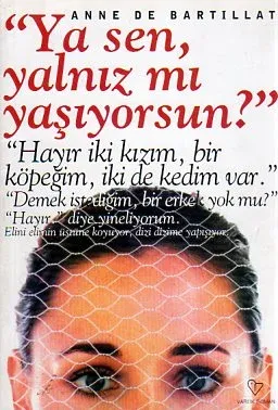 Ya Sen, Yalnız Mı Yaşıyorsun?