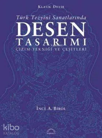 Klasik Devir Türk Tezyînî Sanatlarında Desen Tasarımı; Çizim Tekniği ve Çeşitleri