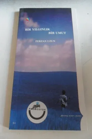 Bir Yılgınlık Bir Umut