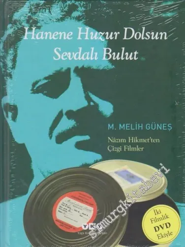Hanene Huzur Dolsun Sevdalı Bulut: Nazım Hikmet'ten Çizgi Filmler -