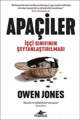 Apaçiler: İşçi Sınıfının Şeytanlaştırılması