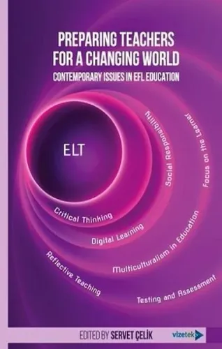 Preparing Teachers for a Changing World: Contemporary Issues in EFL Education