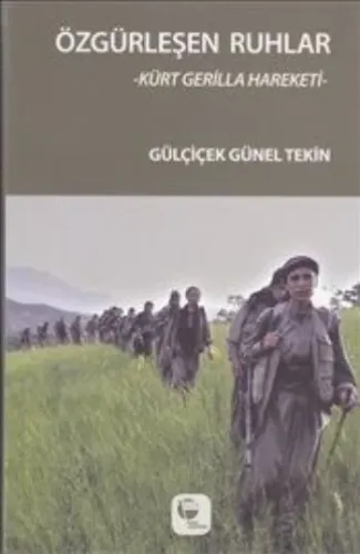 Özgürleşen Ruhlar; Kürt Gerilla Hakeketi