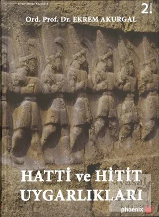 Hatti ve Hitit Uygarlıkları (Ciltli)