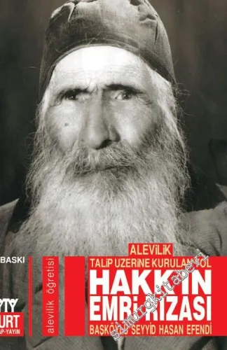 Hakk'ın Emri Rızası: Alevilik Talip Üzerine Kurulan Yol - Alevilik Öğretisi -