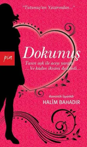 Dokunuş / Pia