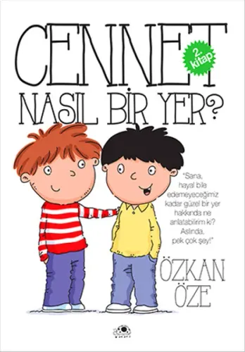 Cennet Nasıl Bir Yer Özkan Öze