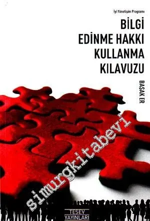 Bilgi Edinme Hakkı Kullanma Kılavuzu -