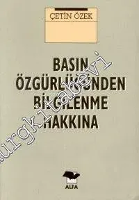 Basın Özgürlüğünden Bilgilenme Hakkına  -