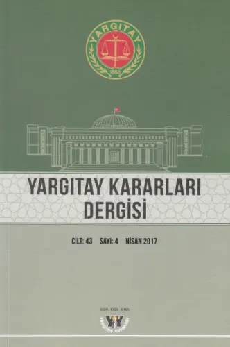 Yargıtay Kararları Dergisi C:43 S:4 Nisan 2017