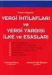 Vergi İhtilafları ve Vergi Yargısı İlke ve Esasları