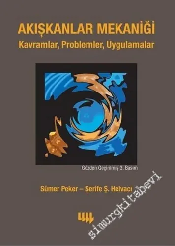 Akışkanlar Mekaniği Kavramlar, Problemler, Uygulamalar  -