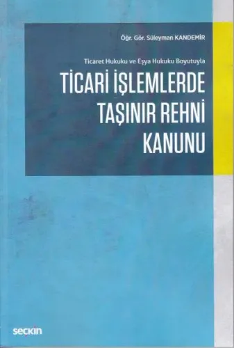 Ticari İşlemlerde Taşınır Rehni Kanunu