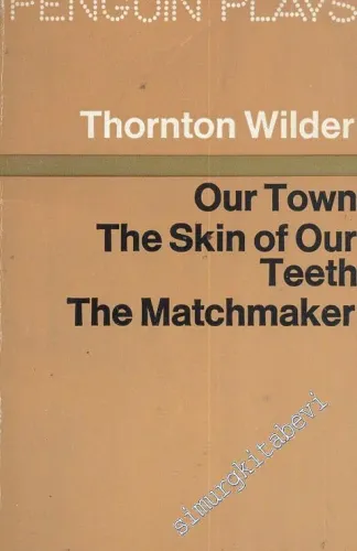 Our Town / The Matcmaker / The Skin of Our Teeth -        1982