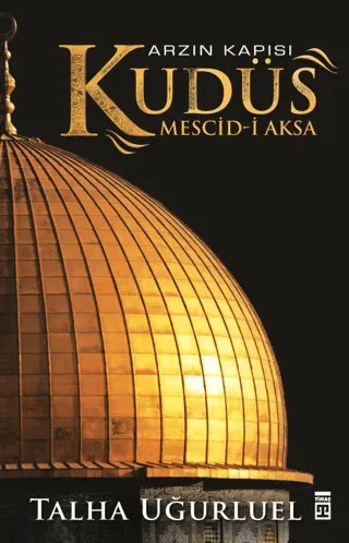 Arzın Kapısı Kudüs Mescid-i Aksa