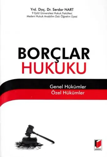 Borçlar Hukuku (Genel Hükümler- Özel Hükümler)