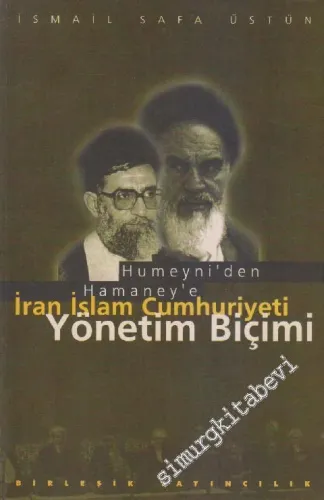Humeyni'den Hamaney'e İran İslâm Cumhuriyeti Yönetim Biçimi -        1999