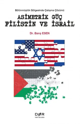 ASİMETRİK GÜÇ FİLİSTİN ve İSRAİL %10 indirimli Barış ESEN