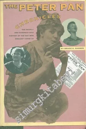 The Peter Pan Chronicles: The Nearly 100 Year History of ‘'The Boy Who Wouldn't Grow Up -