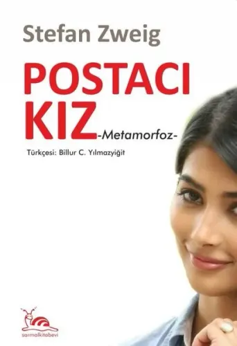 Postacı Kız ;Metamorfoz