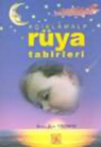 Açıklamalı Rüya Tabirleri