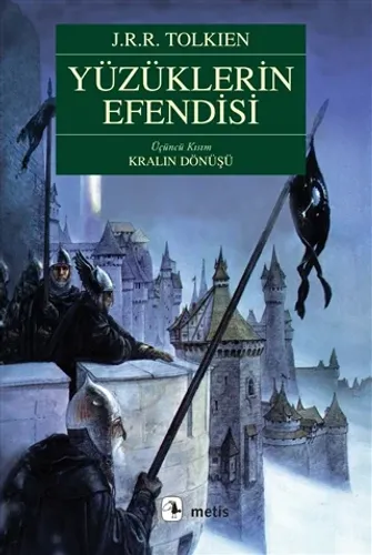 Yüzüklerin Efendisi Üçüncü Kısım Kralın Dönüşü