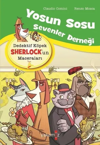 Dedektif Köpek Sherlock'un Maceraları; Yosun Sosu Sevenler Derneği